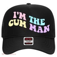 Im The Cum Man Funny Sayings Hat thumb 0