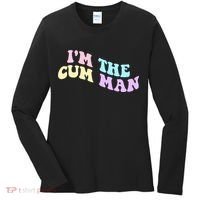 Im The Cum Man Funny Sayings Women's Long Sleeve Shirt thumb 0