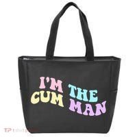 Im The Cum Man Funny Sayings Tote Bag thumb 0