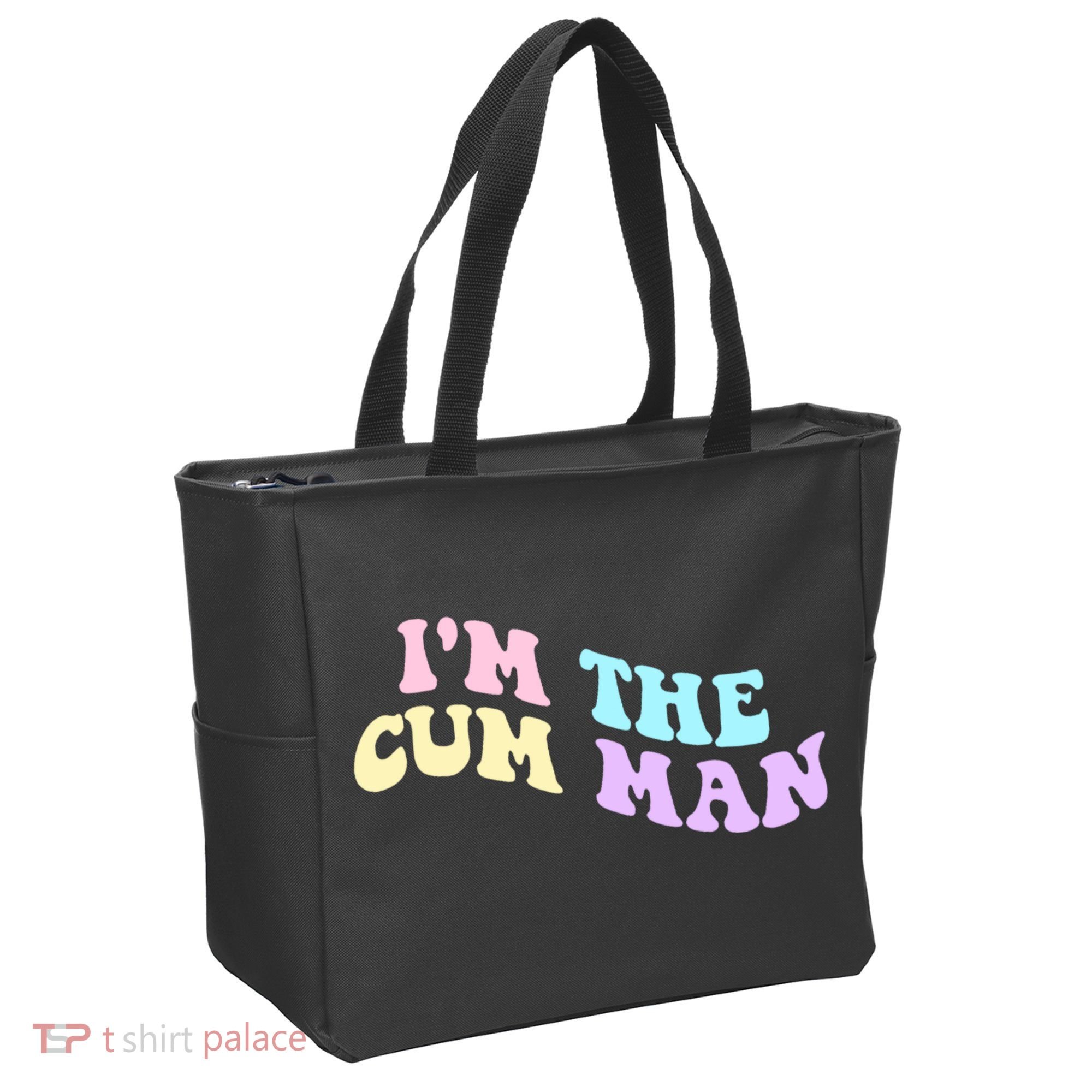 Im The Cum Man Funny Sayings Tote Bag