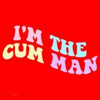 Im The Cum Man Funny Sayings Santa Hat thumb 1