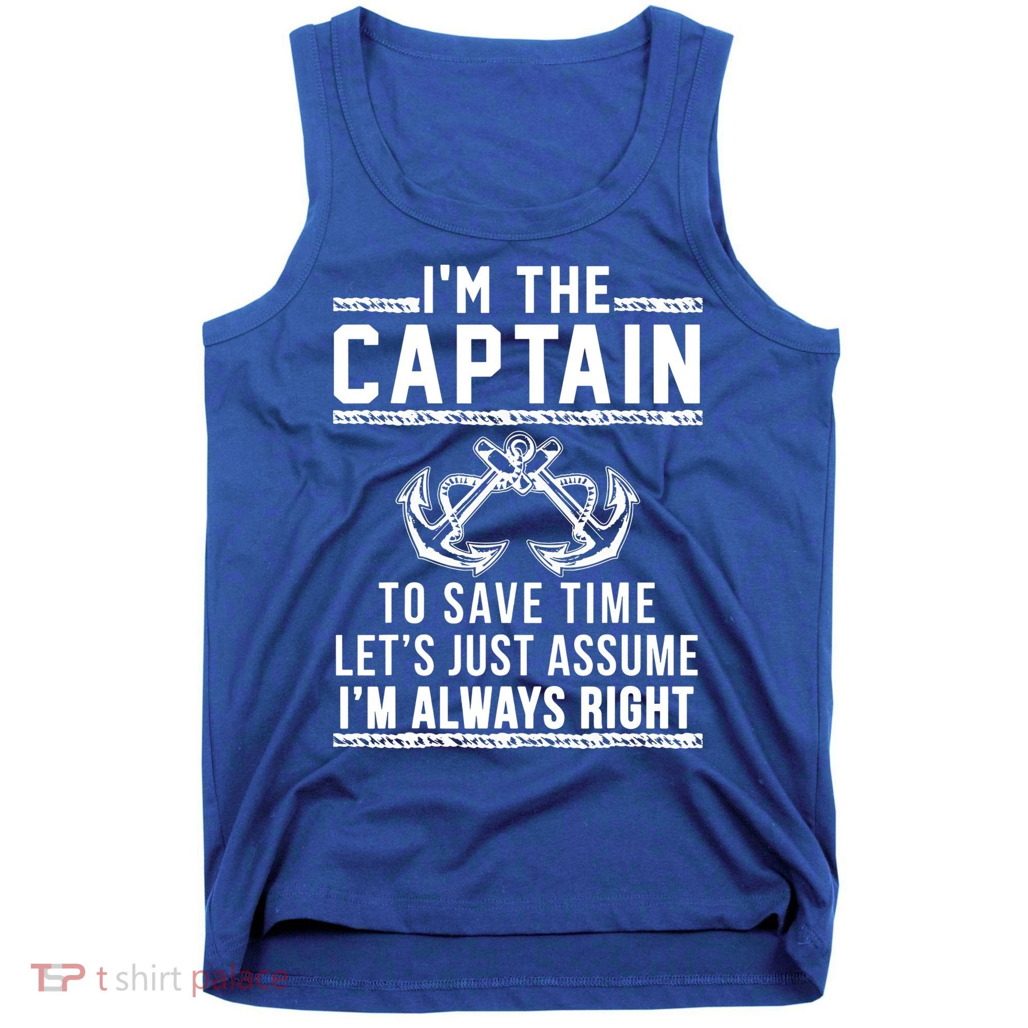 Im The Captain Of The Boat Gift Tank Top