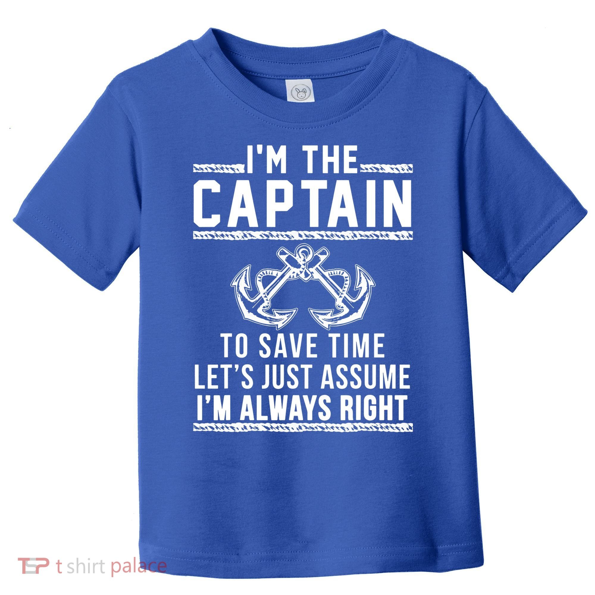 Im The Captain Of The Boat Gift Toddler T-Shirt