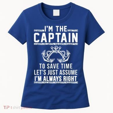 Im The Captain Of The Boat Gift Women's T-Shirt
