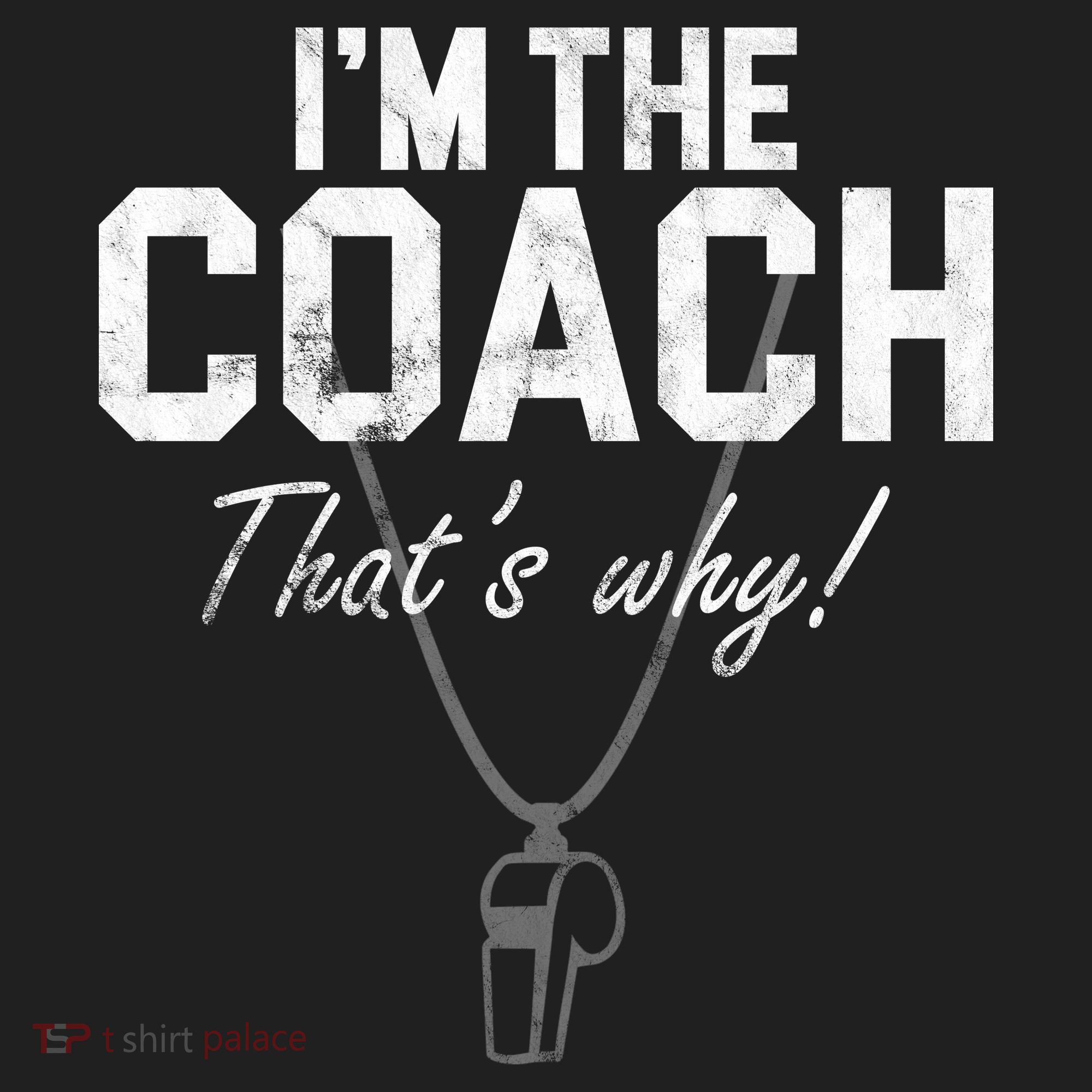 I'm The Coach That's Why Funny Whistle Women's Sweatshirt