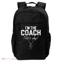 I'm The Coach That's Why Funny Whistle Backpack thumb 0