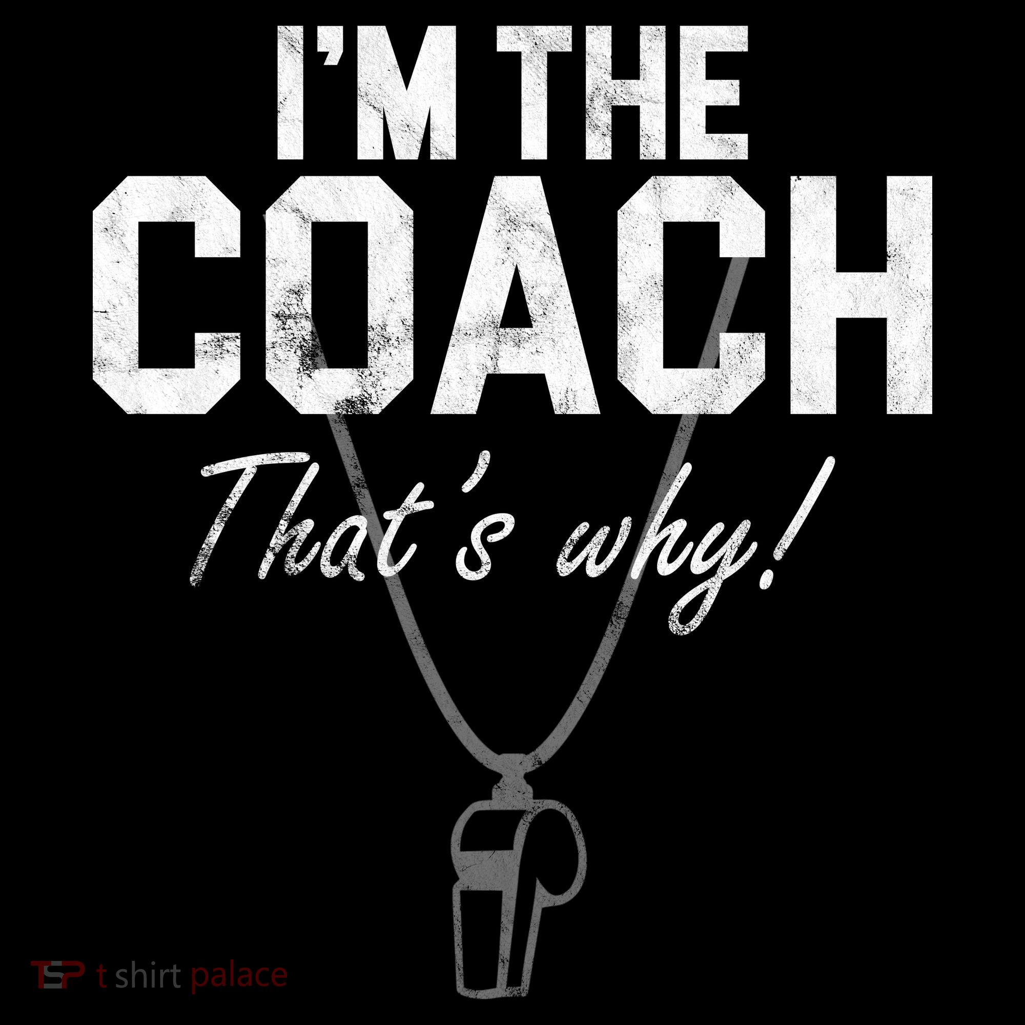 I'm The Coach That's Why Funny Whistle Toddler Hoodie