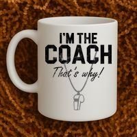 I'm The Coach That's Why Funny Whistle Coffee Mug thumb 2