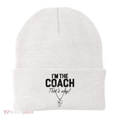 I'm The Coach That's Why Funny Whistle Beanie
