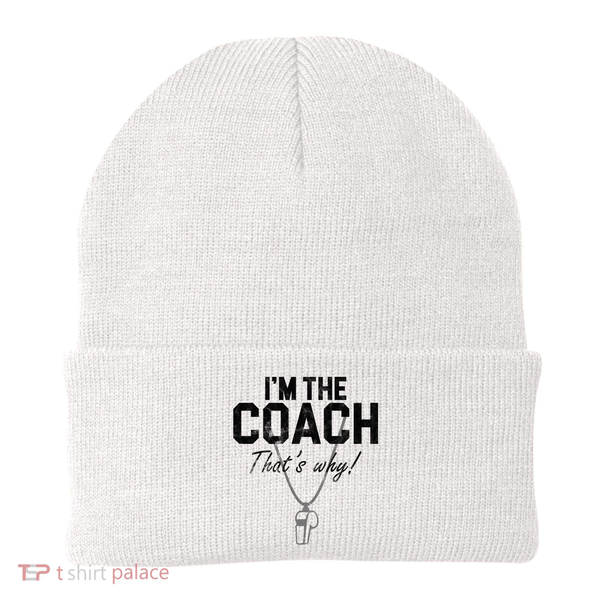 I'm The Coach That's Why Funny Whistle Beanie