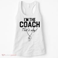 I'm The Coach That's Why Funny Whistle Women's Tank Top thumb 0