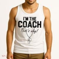 I'm The Coach That's Why Funny Whistle Tank Top thumb 3