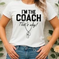 I'm The Coach That's Why Funny Whistle Women's T-Shirt thumb 2