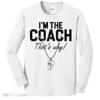 I'm The Coach That's Why Funny Whistle Kids Long Sleeve Shirt thumb 0