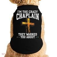 Im The Crazy Chaplain They Warned You About Chaplain Doggie Tank thumb 0