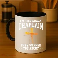 Im The Crazy Chaplain They Warned You About Chaplain Coffee Mug thumb 4