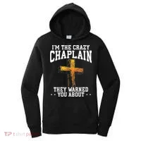 Im The Crazy Chaplain They Warned You About Chaplain Women's Hoodie thumb 0