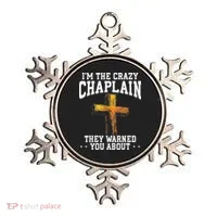Im The Crazy Chaplain They Warned You About Chaplain Ornament thumb 0
