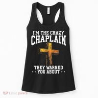 Im The Crazy Chaplain They Warned You About Chaplain Women's Tank Top thumb 0