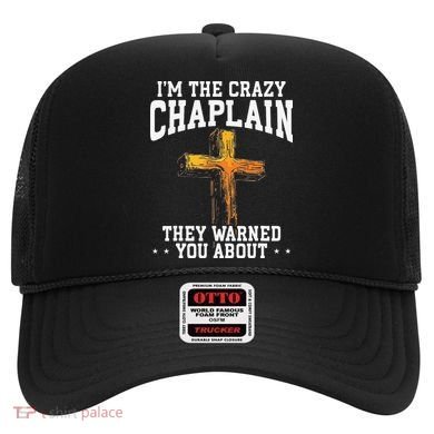 Im The Crazy Chaplain They Warned You About Chaplain Hat