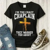 Im The Crazy Chaplain They Warned You About Chaplain Women's T-Shirt thumb 3