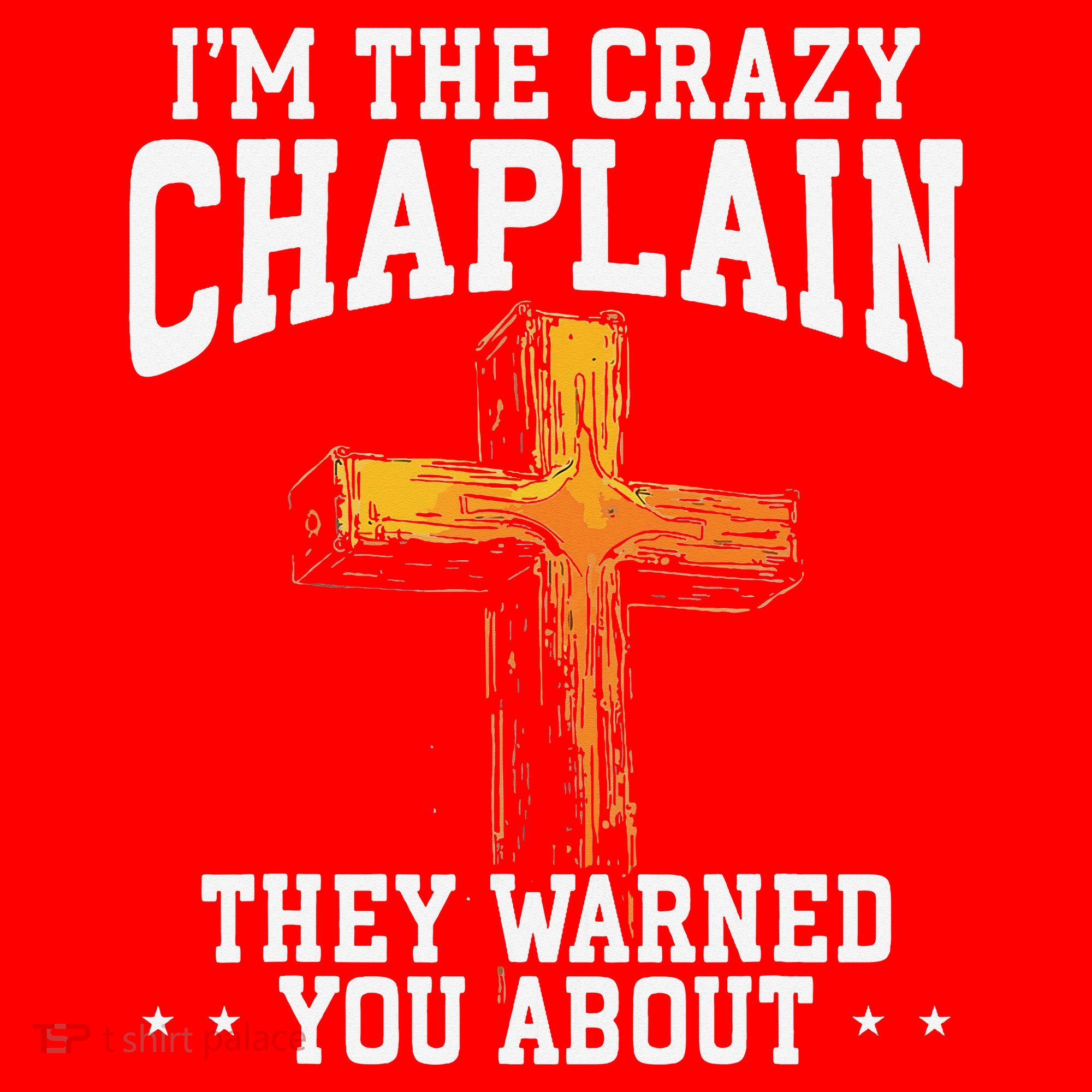 Im The Crazy Chaplain They Warned You About Chaplain Santa Hat