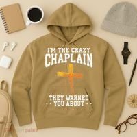 Im The Crazy Chaplain They Warned You About Chaplain Hoodie thumb 3