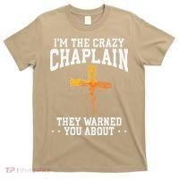 Im The Crazy Chaplain They Warned You About Chaplain T-Shirt thumb 0
