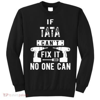 If Tata Cant Fix It No One Can Spain Spanish Grandpa Sweatshirt