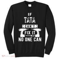 If Tata Cant Fix It No One Can Spain Spanish Grandpa Sweatshirt thumb 0