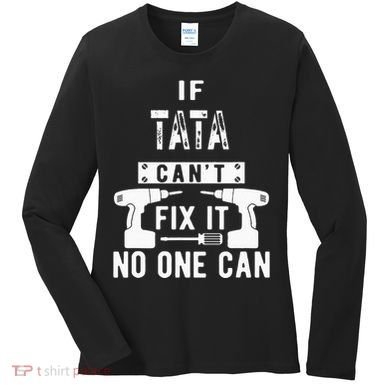 If Tata Cant Fix It No One Can Spain Spanish Grandpa Women's Long Sleeve Shirt