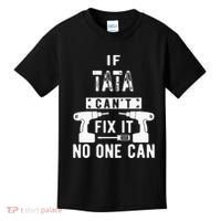 If Tata Cant Fix It No One Can Spain Spanish Grandpa Kids T-Shirt thumb 0