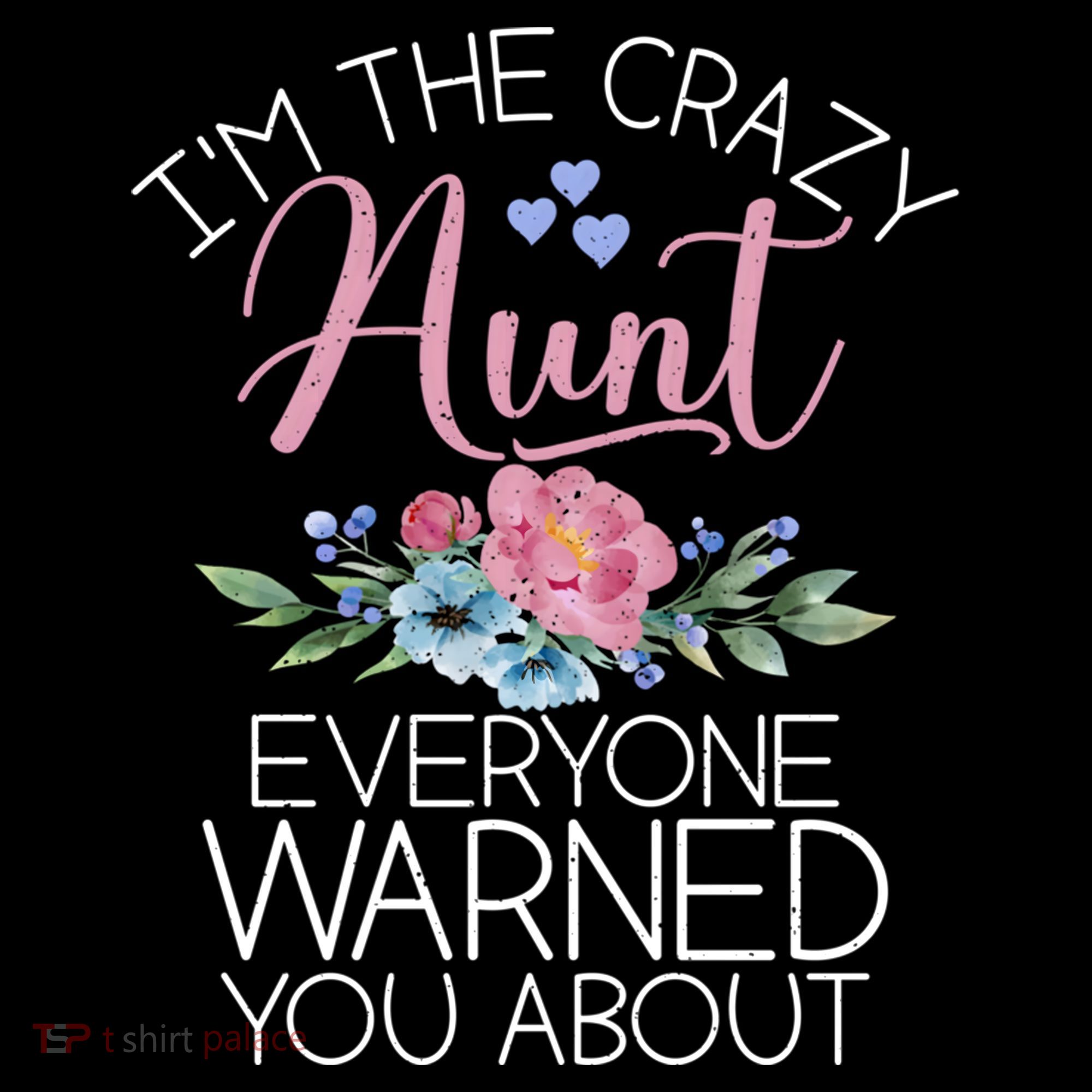 I'm The Crazy Aunt Everyone Warned You About Funny Aunt Gift Coffee Mug