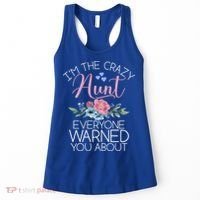 I'm The Crazy Aunt Everyone Warned You About Funny Aunt Gift Women's Tank Top thumb 0