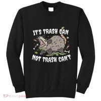 It’S Trash Can Not Trash Cant Sweatshirt thumb 0