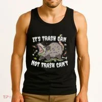 It’S Trash Can Not Trash Cant Tank Top thumb 3