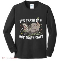 It’S Trash Can Not Trash Cant Kids Long Sleeve Shirt thumb 0
