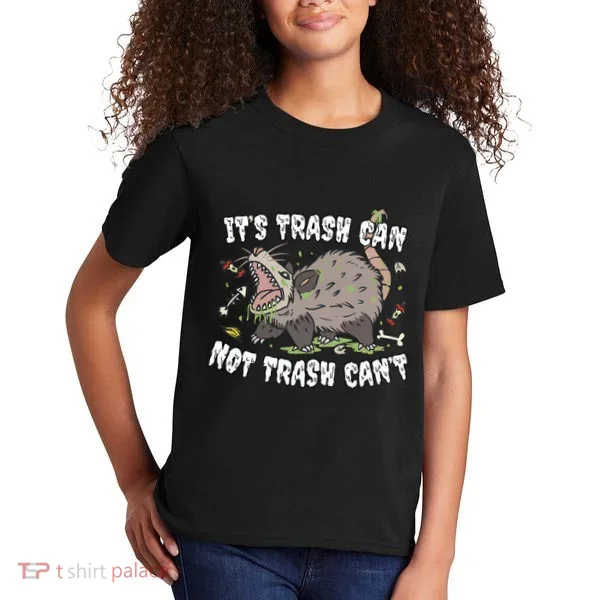 It’S Trash Can Not Trash Cant Kids T-Shirt