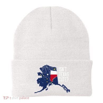 Isnt Texas Cute Alaska Home Ak State Design Beanie