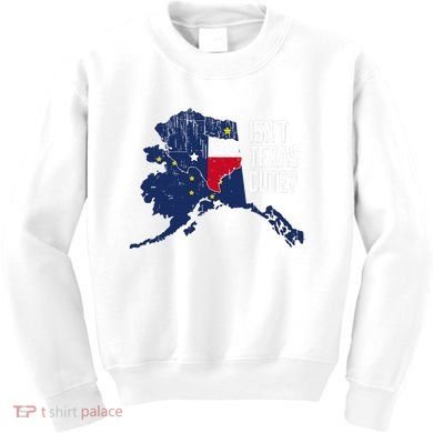 Isnt Texas Cute Alaska Home Ak State Design Kids Sweatshirt