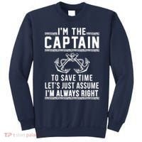I'm The Captain To Save Time Let's Just Assume I'm Always Right Sweatshirt thumb 0