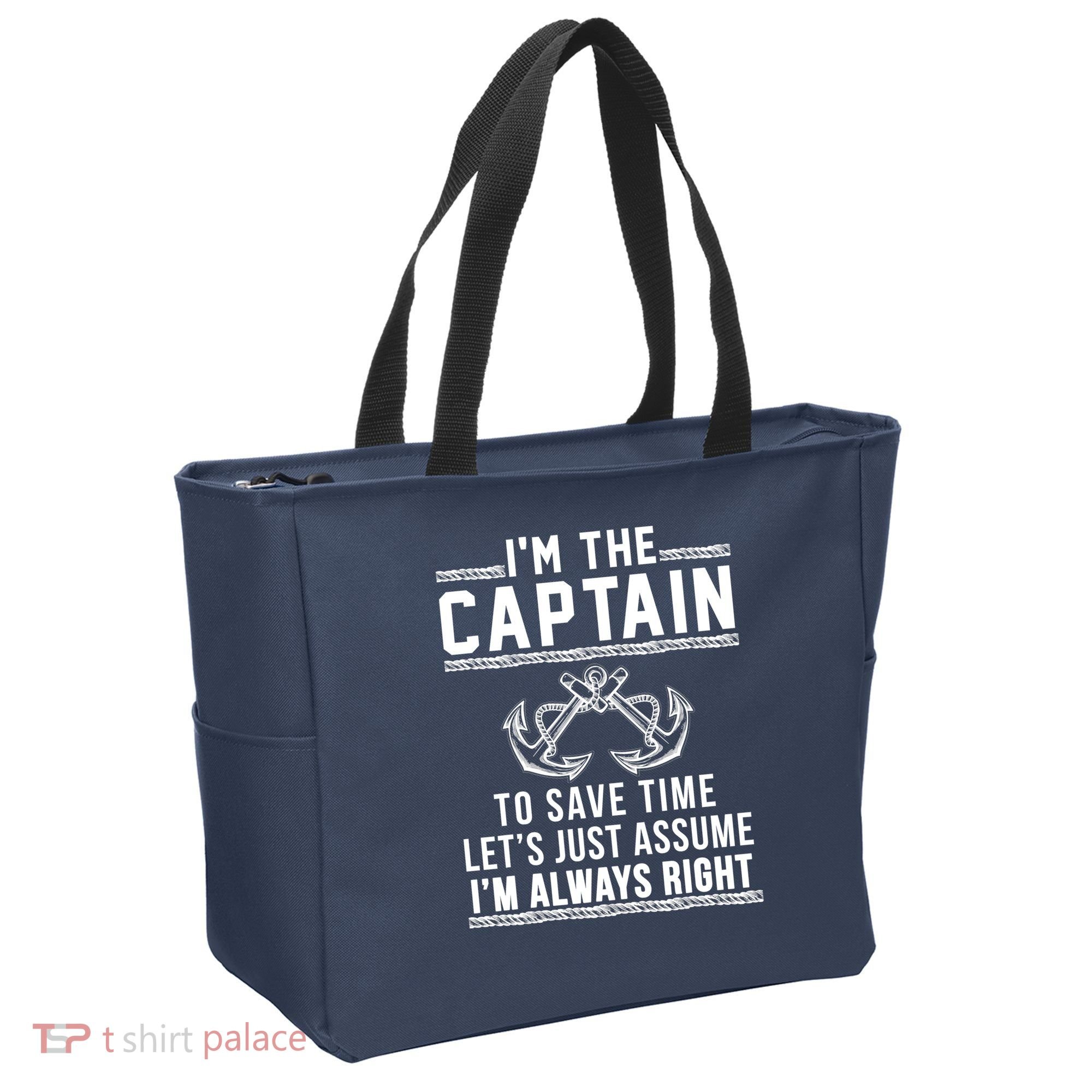 I'm The Captain To Save Time Let's Just Assume I'm Always Right Tote Bag