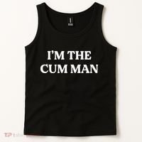 Im The Cum Man Tank Top thumb 2