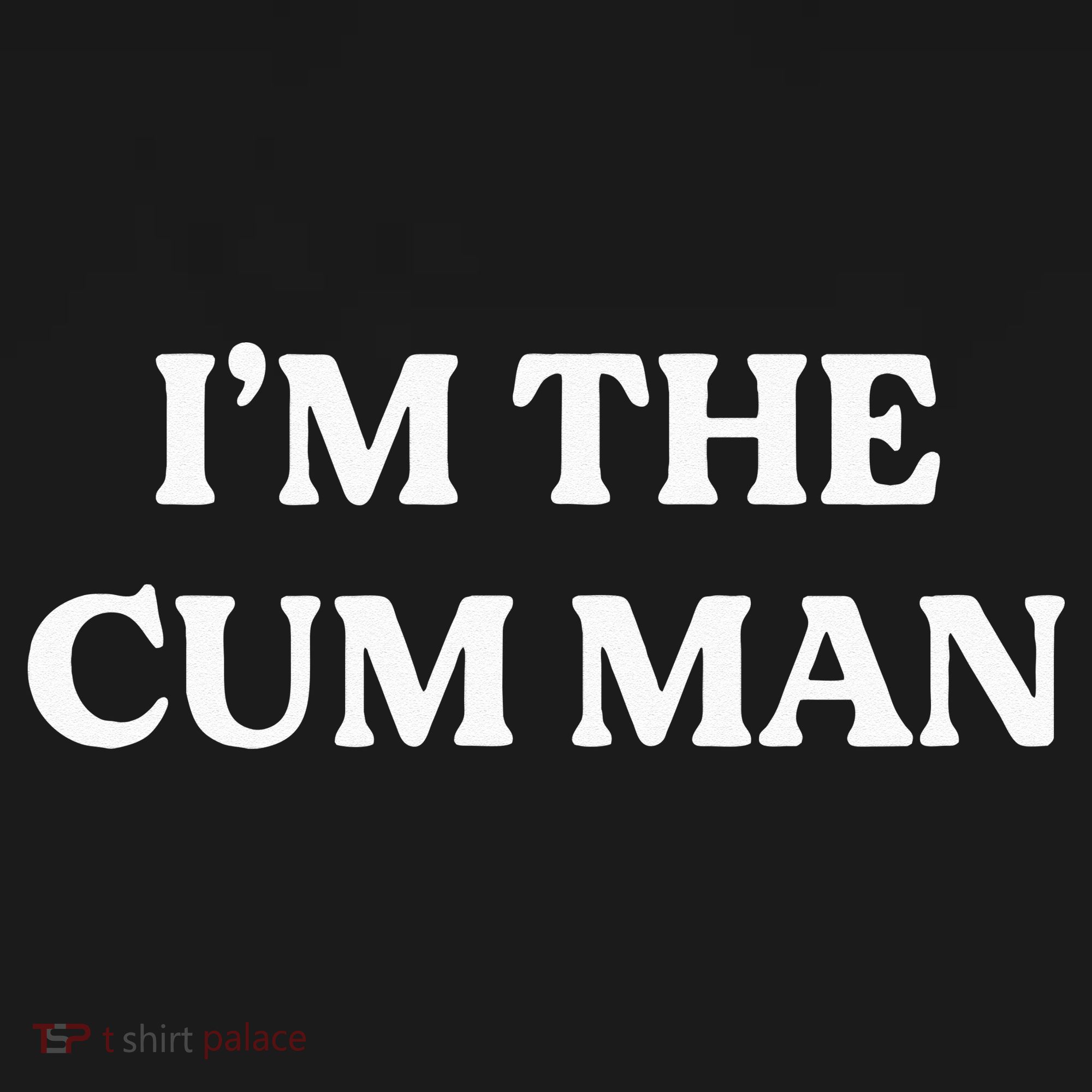 Im The Cum Man Tote Bag
