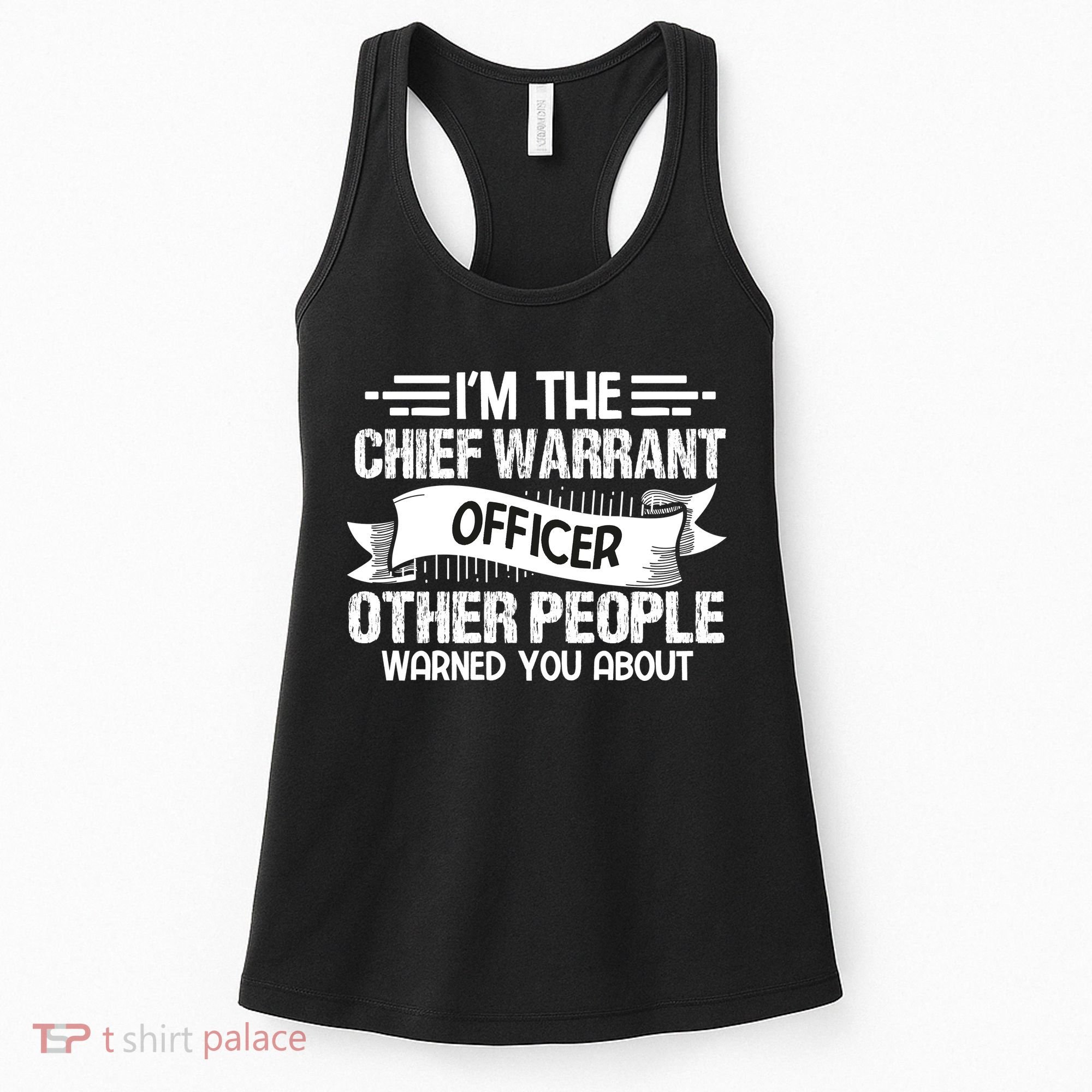 IM The Chief Warrant Officer Others People Warned You About Women's Tank Top