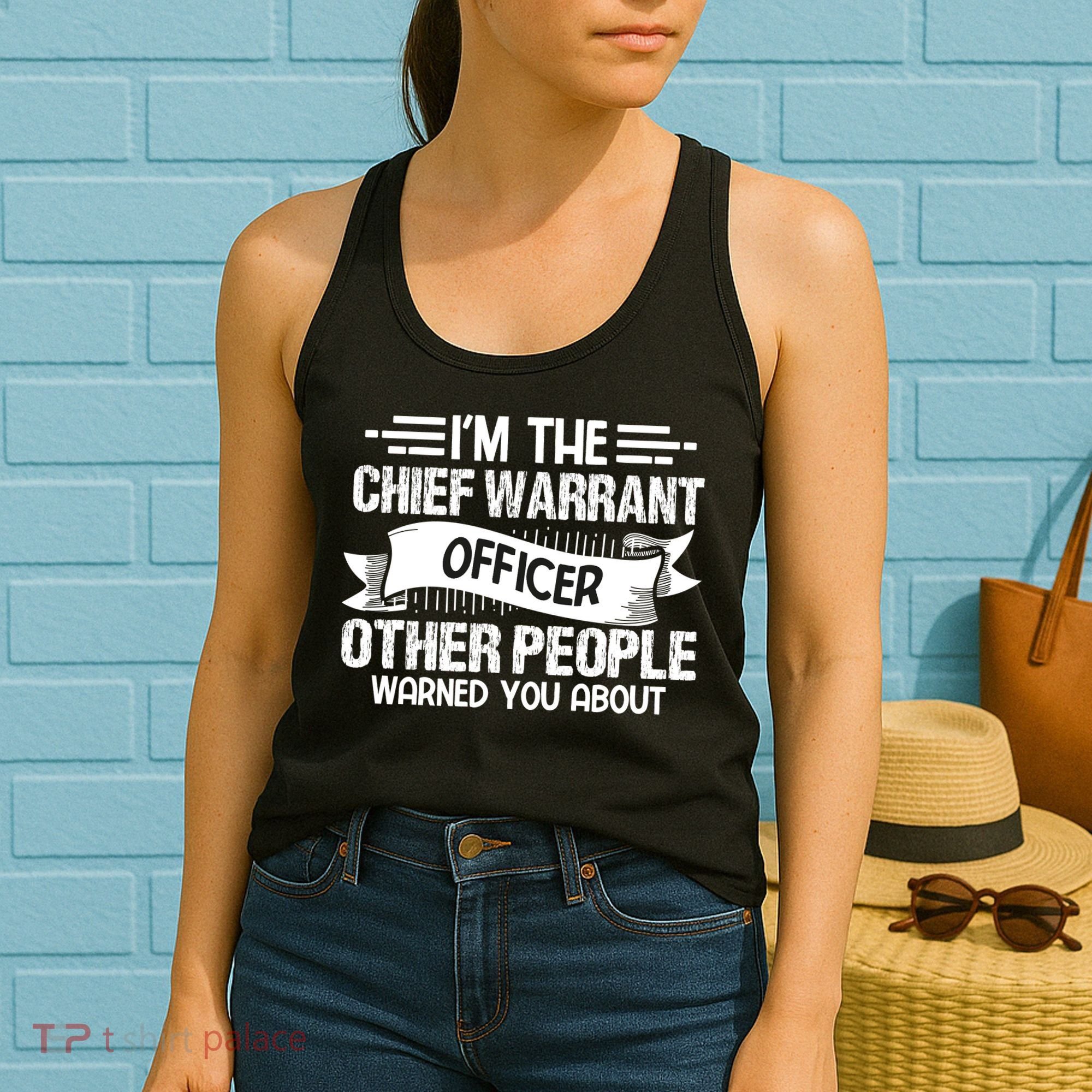 IM The Chief Warrant Officer Others People Warned You About Women's Tank Top