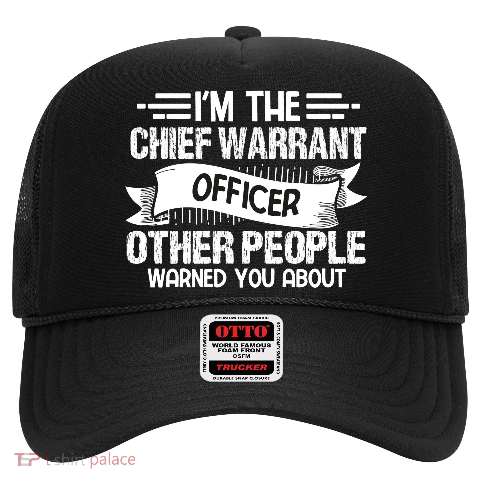 IM The Chief Warrant Officer Others People Warned You About Hat