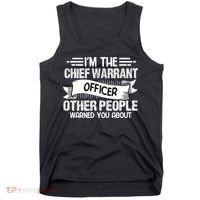 IM The Chief Warrant Officer Others People Warned You About Tank Top thumb 0