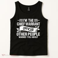 IM The Chief Warrant Officer Others People Warned You About Tank Top thumb 2
