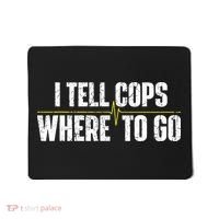 I Tell Cops Where To Go Yellow Line 911 Dispatcher Police Mousepad thumb 0